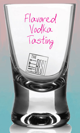 The Fifty Best Flavored Vodka Tasting