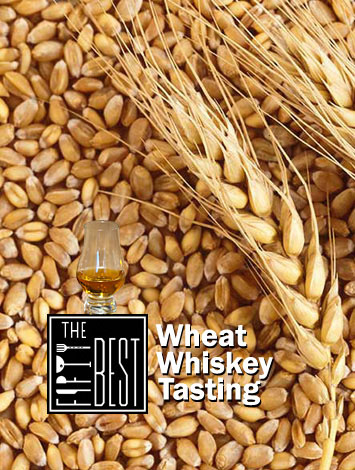 The Fifty Best Wheat Whiskey Tasting 2024